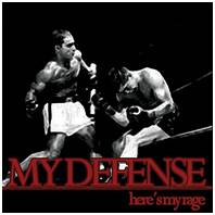 My Defense : Here's My Rage